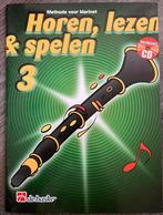 Horen, lezen & spelen 3 klarinet, Muziek en Instrumenten, Ophalen of Verzenden, Zo goed als nieuw, Les of Cursus, Klarinet