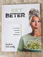Sandra Ysbrandy - Eet beter, niet minder, Boeken, Gezondheid, Dieet en Voeding, Ophalen of Verzenden, Zo goed als nieuw