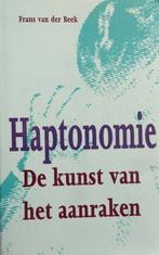 Haptonomie De kunst van aanraken - Frans van der Beek, Boeken, Ophalen of Verzenden, Gelezen, Frans van der Beek