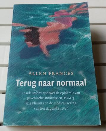TERUG NAAR NORMAAL. Inside informatie * Allen Frances beschikbaar voor biedingen
