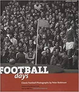 Football Days - Classic Football photographs by Peter Robins, Ophalen of Verzenden, Zo goed als nieuw, Balsport