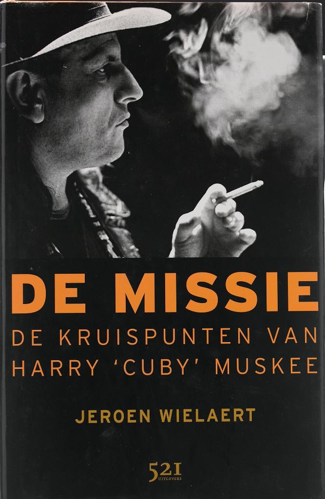 De Missie De kruispunten van Harry "Cuby" Muskee GESIGNEERD!, Verzenden, Zo goed als nieuw, Overige formaten, Poprock
