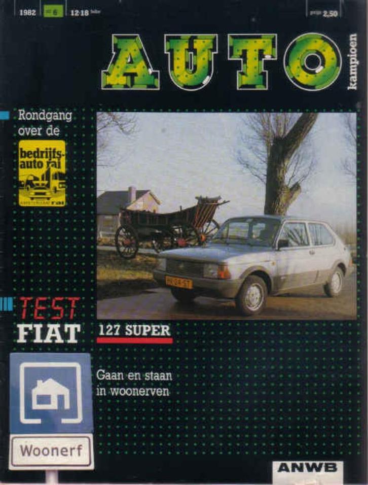 Autokampioen 6 1982 : Fiat 127 Super - Volvo 760 - Suzuki SJ, Boeken, Auto's | Folders en Tijdschriften, Gelezen, Algemeen, Ophalen of Verzenden