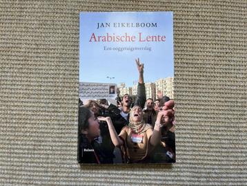 Arabische Lente - Een ooggetuigenverslag - Jan Eikelenboom beschikbaar voor biedingen