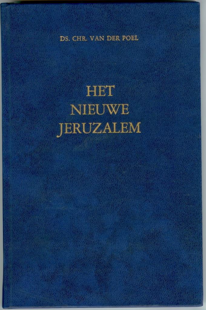 Poel ds. Chr. v.d. Het nieuwe Jeruzalem, Boeken, Godsdienst en Theologie, Gelezen, Christendom | Protestants, Verzenden