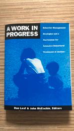 A work in Progress  Leaf/McEachin Behavior Management Autism, Ophalen of Verzenden, Zo goed als nieuw
