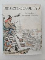 Die goede oude tijd - Anton Pieck en Leonhard Huizinga, Boeken, Ophalen of Verzenden, Gelezen, Schilder- en Tekenkunst