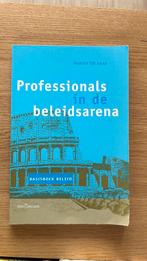 M. ter Haar - Professionals in de beleidsarena, M. ter Haar, Sociale wetenschap, Ophalen of Verzenden, Zo goed als nieuw