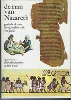 De man van Nazareth - Mies Bouhuys, Piet Worm, Boeken, Ophalen of Verzenden, Zo goed als nieuw, Mies Bouhuys, Piet Worm