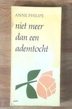 Anne Philipe - niet meer dan een ademtocht, Europa overig, Ophalen of Verzenden, Zo goed als nieuw, Anne Philipe