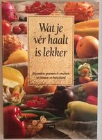 Wat je vér haalt is lekker [recepten & info groentes fruit]!, Ophalen of Verzenden, Zo goed als nieuw