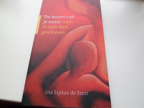 De letters van je naam staan in mijn hart geschreven - Ina S, Boeken, Romans, Zo goed als nieuw, Ophalen of Verzenden