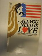 Tony Palmer “All you need is love” the story  populair Musoc, Gelezen, Algemeen, Ophalen of Verzenden, Tony Palmer