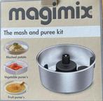 MAGIMIX  PUREE KIT MASH  30€nieuw, Minder dan 1 liter, Ophalen of Verzenden, Nieuw, 1 snelheid