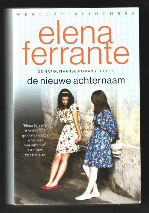 DE NIEUWE ACHTERNAAM -Napolitaanse romans 2 - ELENA FERRANTE, Boeken, Literatuur, Nieuw, Nederland, Ophalen of Verzenden