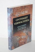 J. van der Graaf / I.A. Kole e.a. - Onthaast verwachten 1999, Boeken, Godsdienst en Theologie, Gelezen, Christendom | Protestants