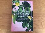 Mafalda Pinto Leite - Eet jezelf stralend gezond, Nieuw, Ophalen of Verzenden, Mafalda Pinto Leite, Gezond koken