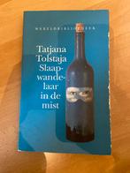 Slaapwandelaar in de mist - Tatjana Tolstaja, Ophalen of Verzenden, Gelezen, Nederland