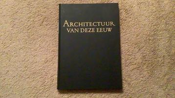 Architectuur van deze eeuw. De schoonheid van ons land dl 16 beschikbaar voor biedingen