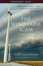 The Wind Farm Scam: An Ecologist's Evaluation, Gelezen, Ophalen of Verzenden, Wereld, Overige onderwerpen