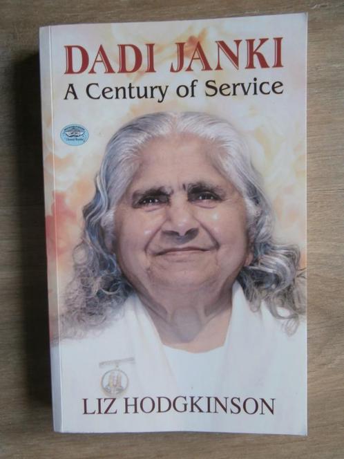 Dadi Janki a century of service -  Liz Hodgkinson, Boeken, Esoterie en Spiritualiteit, Zo goed als nieuw, Achtergrond en Informatie