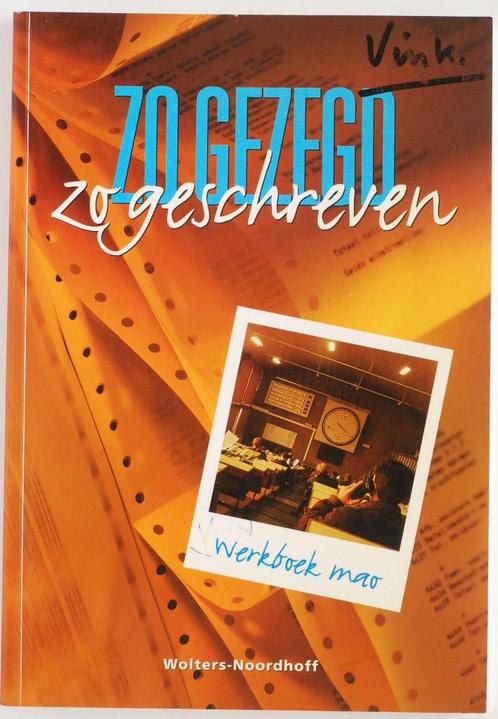 Zo gezegd, zo geschreven - Mao werkboek (1996), Boeken, Studieboeken en Cursussen, Zo goed als nieuw, MBO, Verzenden