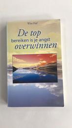 Wim Hof - De top bereiken is je angt overwinnen, Boeken, W. Hof, Ophalen of Verzenden, Zo goed als nieuw, Ontwikkelingspsychologie