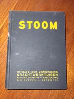 STOOM Krachtwerktuigen - Oud Techniek Boek, Ophalen of Verzenden, Gelezen, Werktuigbouwkunde, A.E. Kluwer