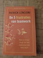 De 5 frustraties van teamwork - Patrick Lencioni, Boeken, Ophalen of Verzenden, Zo goed als nieuw, Management, Patrick Lencioni