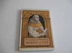 De monnik van Wittenberg Maarten Luther van K. Norel, Ophalen of Verzenden, Zo goed als nieuw