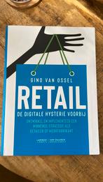 Gino Van Ossel - Retail - De digitale hysterie voorbij, Nieuw, Ophalen of Verzenden, Management, Gino Van Ossel