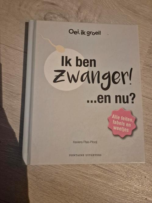 Xaviera Plas-Plooij - Oei, ik groei! Ik ben zwanger… en nu?, Boeken, Wetenschap, Zo goed als nieuw, Ophalen