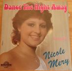Nicole Mery > Dance the night away, Gebruikt, 7 inch, Single, Ophalen of Verzenden