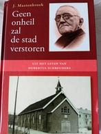 Geen onheil zal de stad verstoren. J Mastenbroek, J Mastenbroek, Christendom | Protestants, Ophalen of Verzenden, Zo goed als nieuw