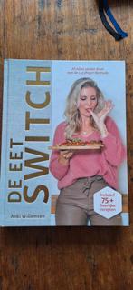 De Eet Switch - Anki Willemsen, Hoofdgerechten, Gezond koken, Ophalen of Verzenden, Zo goed als nieuw