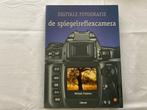 Digitale fotografie de spiegelreflexcamera michael freeman!, Ophalen of Verzenden, Zo goed als nieuw, Fotografie algemeen, Michael Freeman