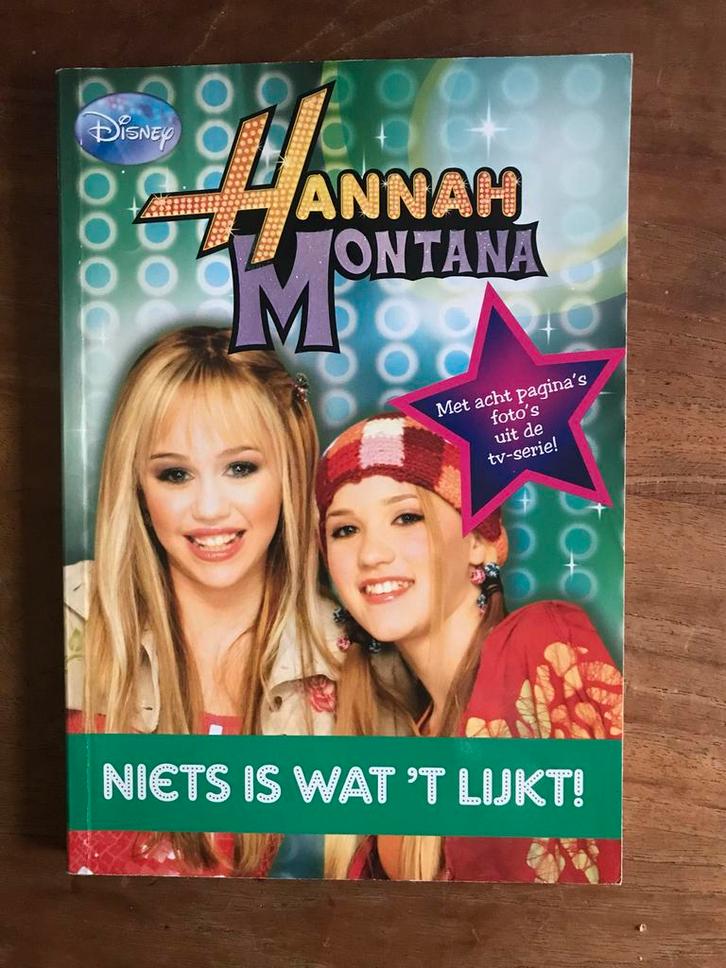 Hannah Montana: Niets is wat 't lijkt!, Boeken, Kinderboeken | Jeugd | 10 tot 12 jaar, Gelezen, Ophalen of Verzenden