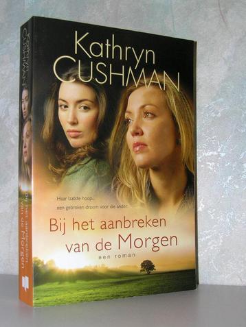 Kathryn Cushman - Bij het aanbreken van de morgen beschikbaar voor biedingen