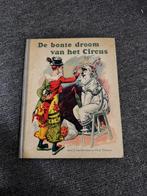 De bonte droom van het circus, Ophalen of Verzenden, Gelezen, Diverse, Plaatjesalbum