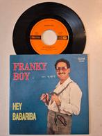 Franky Boy-Hey Babariba, 7 inch, Single, Ophalen of Verzenden, Zo goed als nieuw