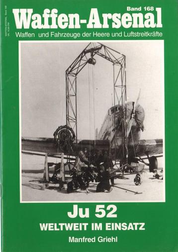 JU 52 weltweit im Einsatz Waffen Arsenal Band 168 beschikbaar voor biedingen