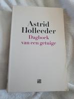 Astrid Holleeder - Dagboek van een getuige, Ophalen of Verzenden, Gelezen, Astrid Holleeder