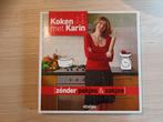 Karin Luiten - Zonder pakjes en zakjes, koken met karin, Boeken, Karin Luiten, Ophalen of Verzenden