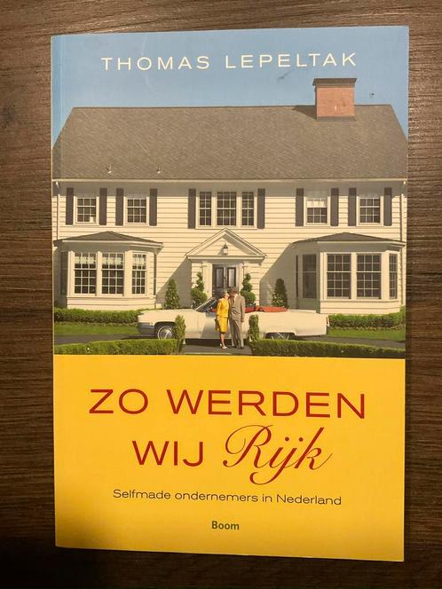 Zo werden wij Rijk - Thomas Lepeltak (KWF), Boeken, Politiek en Maatschappij, Zo goed als nieuw, Maatschappij en Samenleving, Nederland