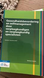 Gezondheidsbevordering en zelfmanagement door verpleegkundig, Ophalen of Verzenden, Barbara Sassen, Zo goed als nieuw