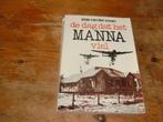 De dag dat het "Manna" viel (Nederland, 29 april 1945, Wo2), Boeken, Gelezen, Algemeen, Tweede Wereldoorlog, Jaap van der Zwan