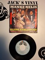 Manke Nelis - Kleine Jodeljongen Vinyl Single 1985, Ophalen of Verzenden, Zo goed als nieuw, Overige formaten, Levenslied of Smartlap