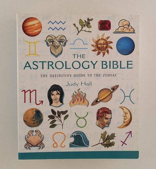 Hall, Judy - The Astrology Bible / The Definitive Guide To T, Boeken, Esoterie en Spiritualiteit, Gelezen, Achtergrond en Informatie
