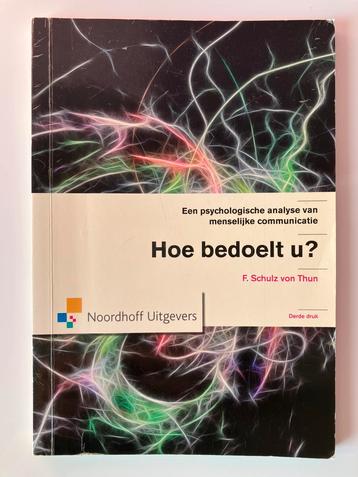 F. Schulz von Thun - Hoe bedoelt u? beschikbaar voor biedingen