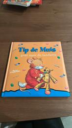 Tip de muis gaat naar de tandarts, Boeken, Kinderboeken | Baby's en Peuters, Ophalen of Verzenden, Zo goed als nieuw, 3 tot 4 jaar